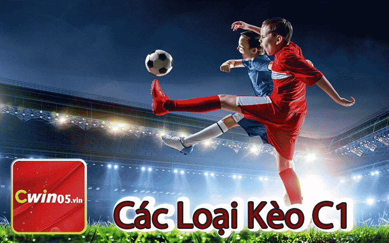 Các Loại Kèo C1