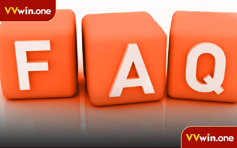 FAQ VVwin - Giải Đáp Nhanh Mọi Thắc Mắc Dành Cho Người Chơi