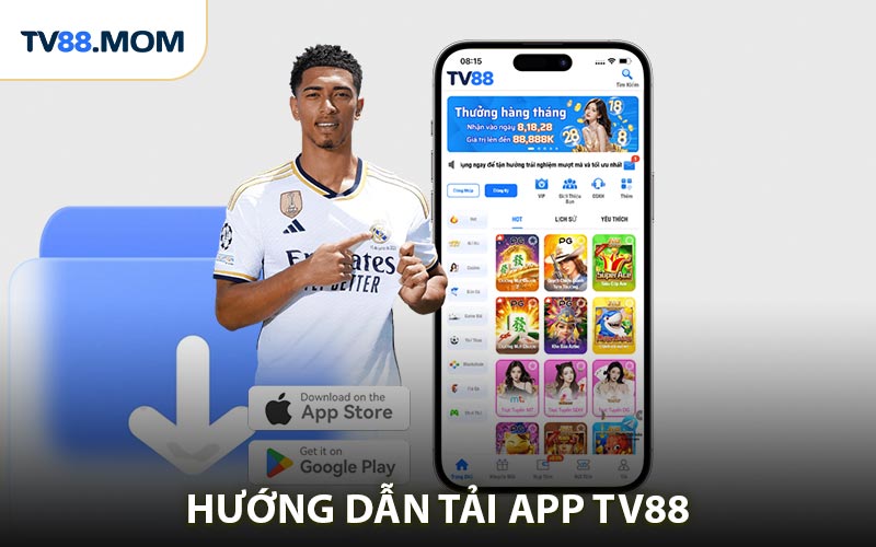 Hướng dẫn Tải ứng dụng TV88 về Android đơn giản
